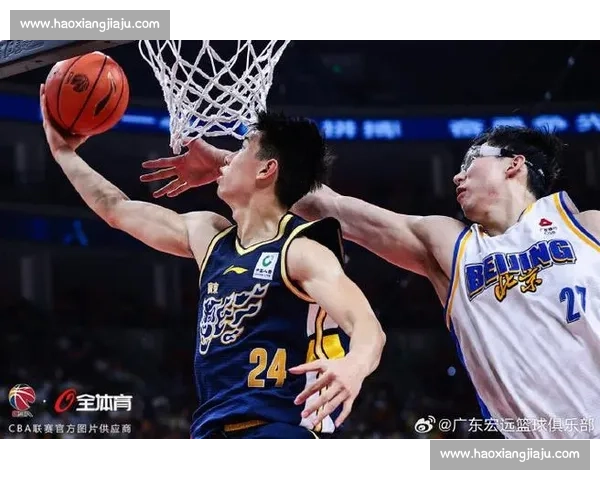 北京队主场鏖战广东，CBA焦点对决引爆球迷热情全景解析